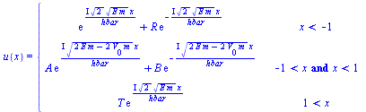 u(x) = piecewise(`<`(x, -1), `+`(exp(`/`(`*`(I, `*`(`^`(2, `/`(1, 2)), `*`(`^`(`*`(E, `*`(m)), `/`(1, 2)), `*`(x)))), `*`(hbar))), `*`(R, `*`(exp(`+`(`-`(`/`(`*`(`+`(I), `*`(`^`(2, `/`(1, 2)), `*`(`^`...