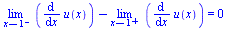 `+`(limit(diff(u(x), x), x = 1, left), `-`(limit(diff(u(x), x), x = 1, right))) = 0