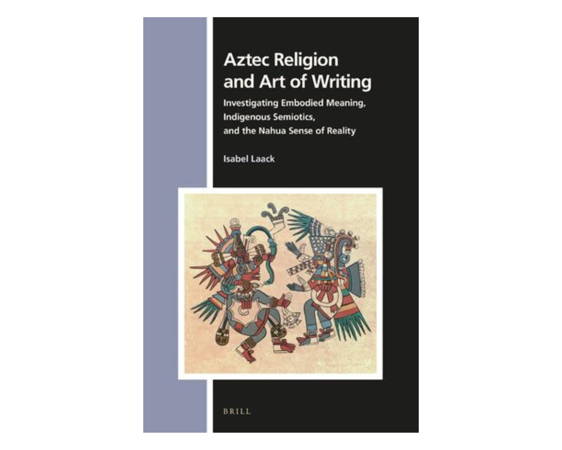[Translate to Englisch:] Cover: "Aztec Religion and Art of Writing"