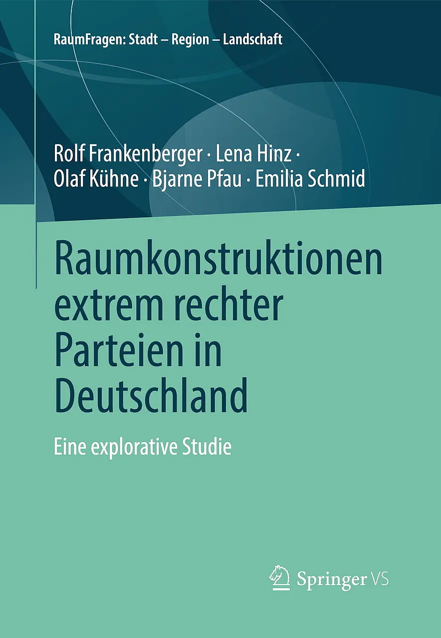 Das Bild zeigt das Cover der Publikation „Raumkonstruktionen extrem rechter Parteien in Deutschland - Eine explorative Studie"