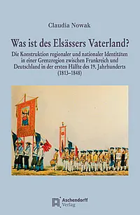 Buchcover Nowak: Was ist des Elsässers Vaterland?