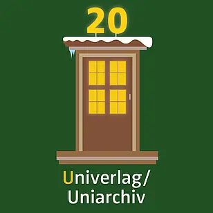 Tür 20: U wie Univerlag und Uniarchiv