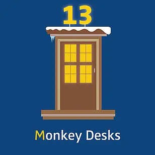 Tür 13: M wie Monkey Desks