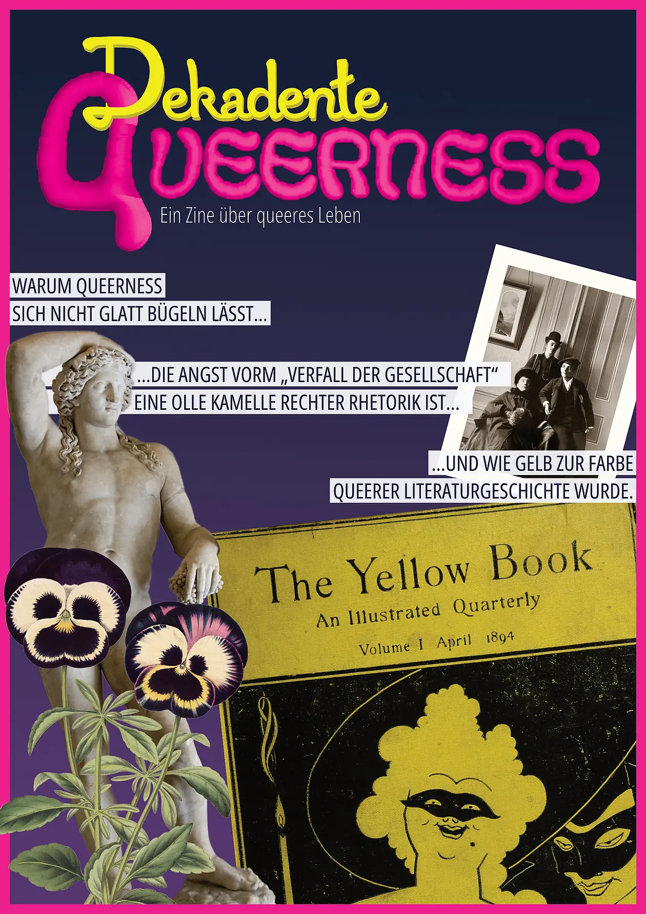 Titelbild des Zines „Dekadente Queerness“. Zu sehen ist eine Collage mit dem Schriftzug „Dekadente Queerness – Ein Zine über queeres Leben“. Darunter Hinweise auf die Themen des Zines, darunter Queerness, gesellschaftliche Ängste und queere Literaturgeschichte. Das Motiv kombiniert grafische Schrift, historische Bilder und Illustrationen.