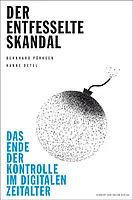 „Der entfesselte Skandal“ von Bernhard Pörksen und Hanne Detel. Foto: Institut für Medienwissenschaft der Universität Tübingen