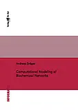 Computational Modeling of Biochemical Networks