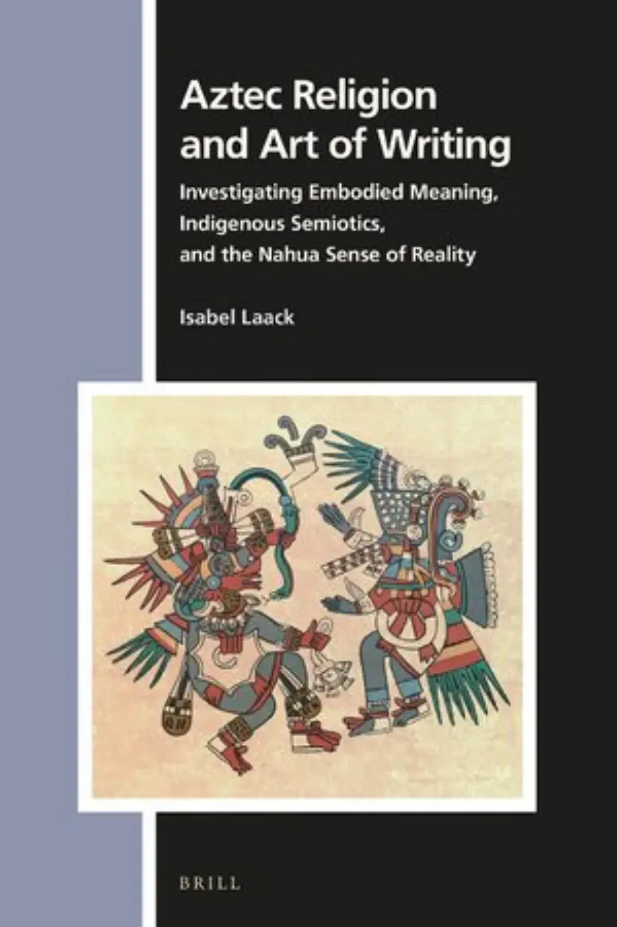 [Translate to Englisch:] Cover: "Aztec Religion and Art of Writing"